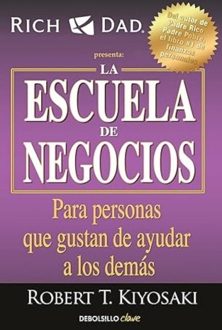 Libro de Emprendimiento: En La Escuela de Negocios, descubre estrategias esenciales para emprender, gestionar tu negocio y alcanzar el éxito. Aprende a tomar decisiones clave y construir un emprendimiento sólido y rentable.