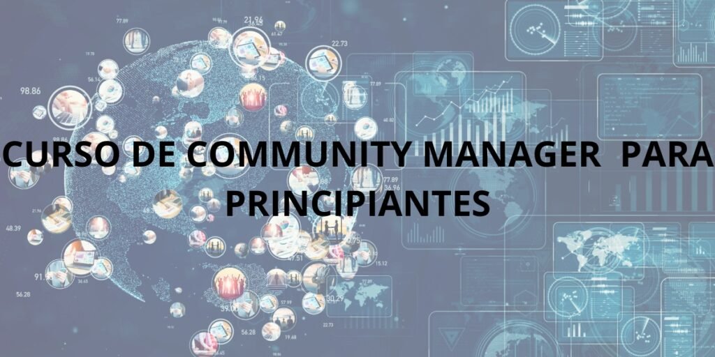 Curso de Community Manager para pricnipiantes con certificado